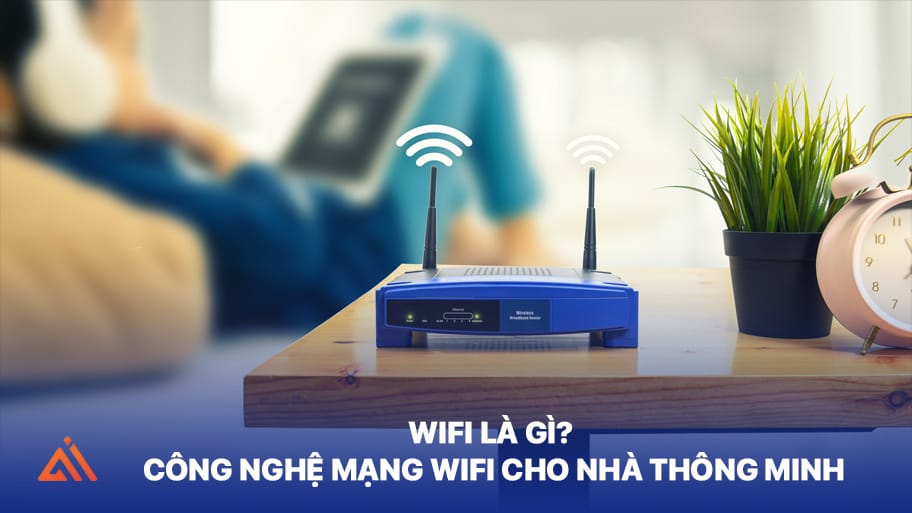 Công nghệ mạng wifi trong nhà thông minh