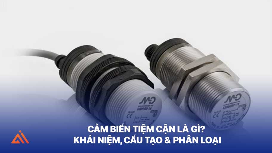 Cảm Biến Tiệm Cận Là Gì? Khái Niệm, Cấu Tạo & Phân Loại