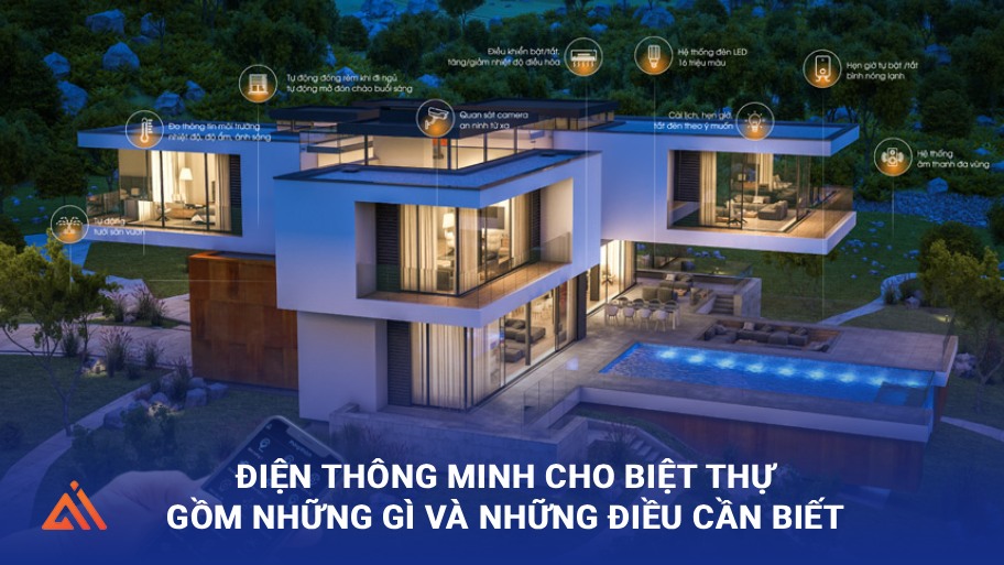 Hệ thống điện thông minh cho biệt thự gồm những gì?